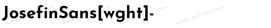 JosefinSans[wght]字体转换